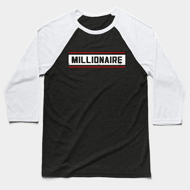 Millionaire Baseball T-Shirt by DazzlingApparel